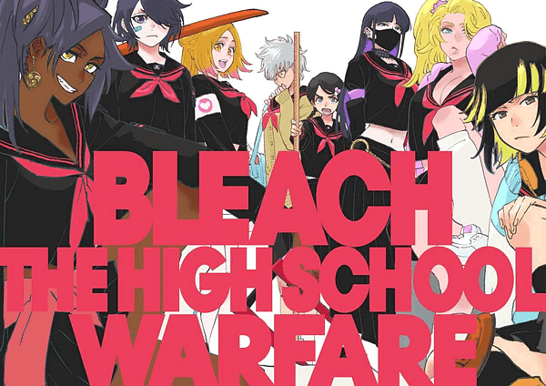 BLEACH: The High-School Warfare