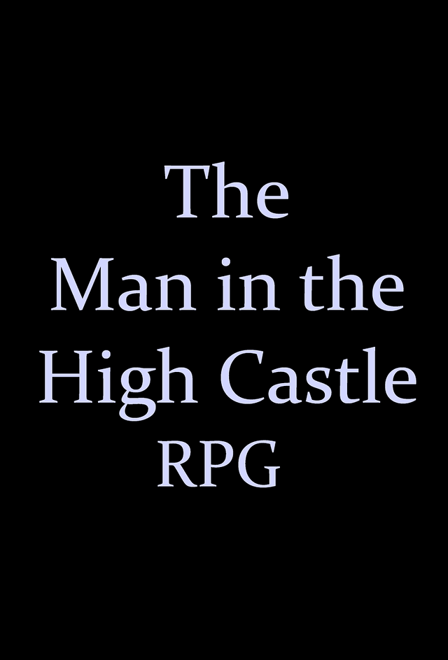 Man in the High Castle RPG